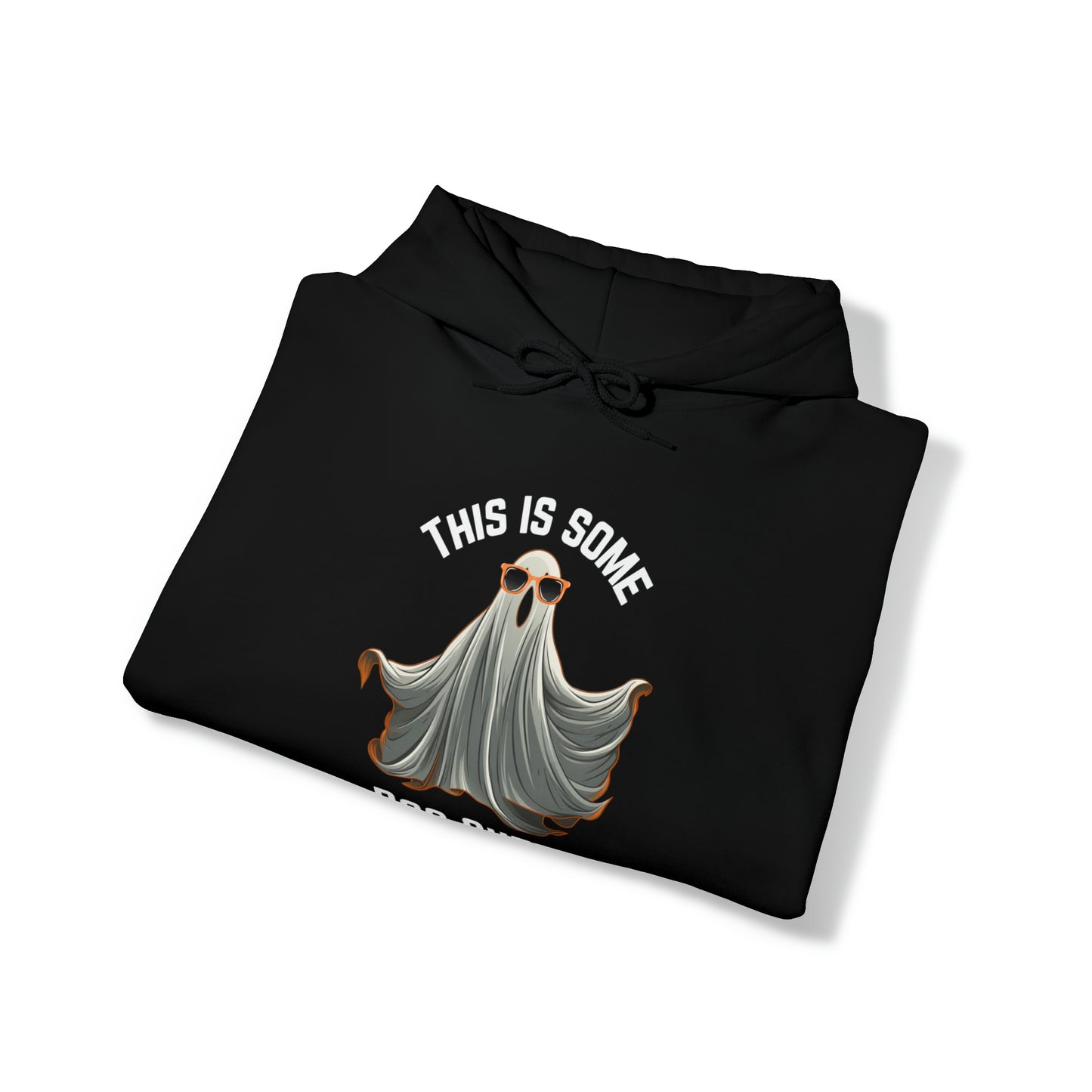 This Is Some Boo Sheet Funny Halloween Ghost Hooded Sweatshirt