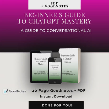 A Beginner's Guide to ChatGPT Mastery: A Guide to Conversational AI E-Book
