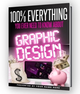 Graphic Design PLR eBook, Everything You Ever Need to Know About Graphic Design, Resale Rights, Editable Canva Template, Private Licensing